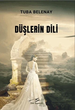 Düşlerin Dili – Tuba Belenay – Bila Yayıncılık kitap kapağı
