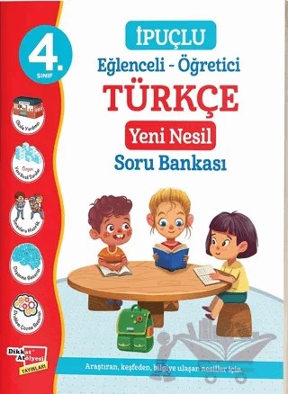 4. Sınıf Eğlenceli - Öğretici İpuçlu Türkçe Yeni Nesil Soru Bankası – Kolektif – Dikkat Atölyesi Yayınları kitap kapağı