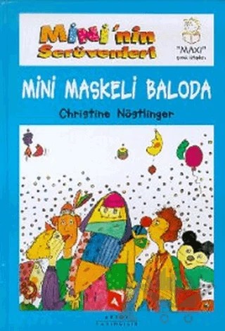 Mini'nin Serüvenleri 6 - Mini Maskeli Baloda – Christine Nöstlinger – Aksoy Yayıncılık kitap kapağı