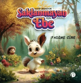 Kayıp Aranıyor Saklanmayan Ebe – Fadime Cüre – Herdem Kitap kitap kapağı