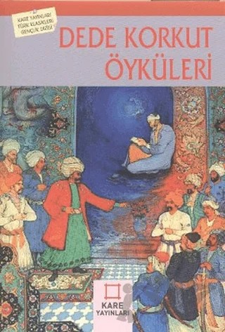 Dede Korkut Öyküleri – Kolektif – Kare Yayınları kitap kapağı