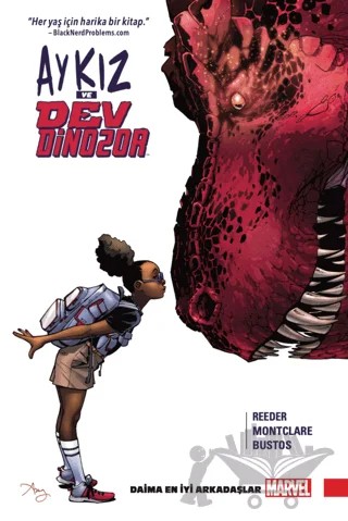 Ay Kız ve Dev Dinozor Cilt 1: Daima En İyi Arkadaşlar – Brandon Montglare, Amy Reeder – Arka Bahçe Yayıncılık kitap kapağı