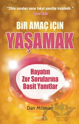 Bir Amaç İçin Yaşamak – Dan Millman – Yakamoz Yayınevi kitap kapağı