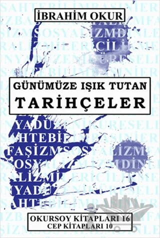 Günümüze Işık Tutan Tarihçeler – İbrahim Okur – Okursoy Kitapları kitap kapağı