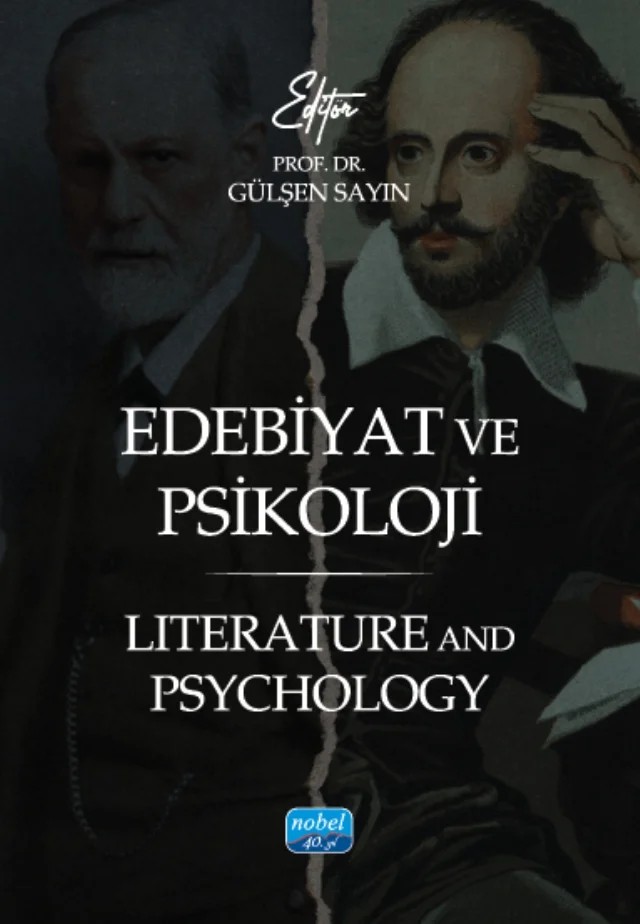 Edebiyat ve Psikoloji - Literature and Psychology – Aylün Talu, Burak Akkurt, Catherine Macmillan, Deniz Türk Kıvanç, Gülşen Sayın, Hacer Nermin Çelen, Ülfet Uzunkoca, Wayne M. Dinn – Nobel Akademik Yayıncılık kitap kapağı
