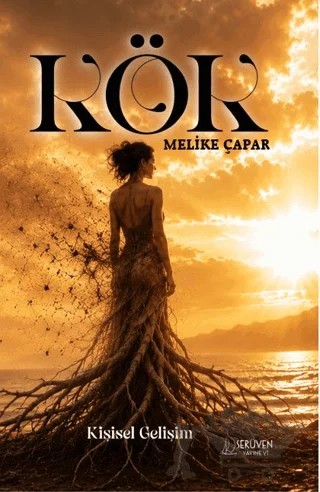 Kök – Melike Çapar – Serüven Yayınevi kitap kapağı