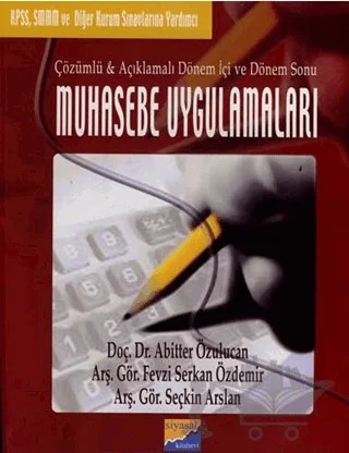 Muhasebe Uygulamaları Çözümlü & Açıklamalı Dönem İçi ve Dönem Sonu – Abitter Özulucan – Siyasal Kitabevi - Akademik Kitaplar kitap kapağı