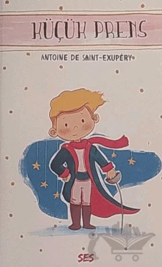 Küçük Prens – Antoine de Saint-Exupery – SES Kitap kitap kapağı