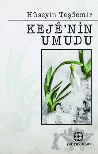 Keje’nin Umudu – Hüseyin Taşdemir – Yar Yayınları kitap kapağı