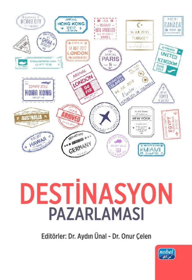 Destinasyon Pazarlaması – Afitap Bulut, Akif Gökçe, Alpay Tırıl, Aydın Yılmazer, Barış Turan, Burhanettin Zengi, Ebru Arıcı, Eda Kaya, Eminsafa Dilmaç, Emirhan Yenişehirlioğlu, Emre Çilesiz, Erdem Temeloğlu, Fuat Atasoy, Gülsüm Demir Kaya, Hilal Kul, İkbal Ertuğrul Dikeç, İlknur Özsezgin, İsmail Bilgiçli, Kerim Coşkun, Kübra – Nobel Akademik Yayıncılık kitap kapağı