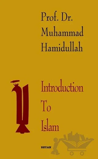 Introduction To Islam – Muhammed Hamıdullah – Beyan Yayınları kitap kapağı