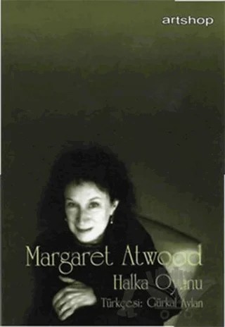 Halka Oyunu – Margaret Atwood – Artshop Yayıncılık kitap kapağı