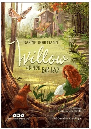Willow Adında Bir Kız - 1. Kitap – Sabine Bohlmann – Yapı Kredi Yayınları kitap kapağı