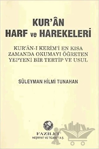 Kur’an Harf ve Harekeleri – Süleyman Hilmi Tunahan – Fazilet Neşriyat kitap kapağı