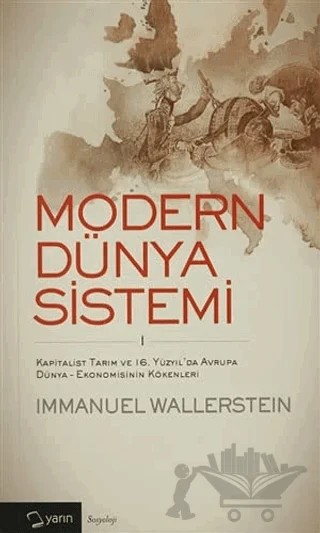 Modern Dünya Sistemi 1. Cilt – Immanuel Wallerstein – Yarın Yayınları kitap kapağı