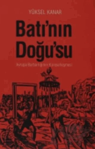 Batı’nın Doğu’su – Yüksel Kanar – Kitabevi Yayınları kitap kapağı