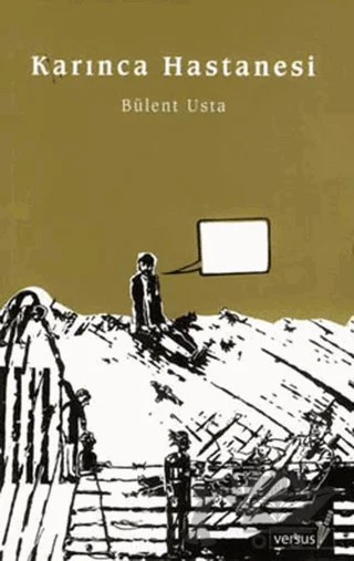 Karınca Hastanesi – Bülent Usta – Versus Kitap Yayınları kitap kapağı