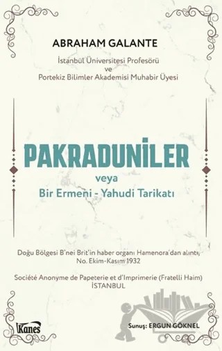 Pakraduniler veya Bir Ermeni-Yahudi Tarikatı – Abraham Galante – Kanes Yayınları kitap kapağı