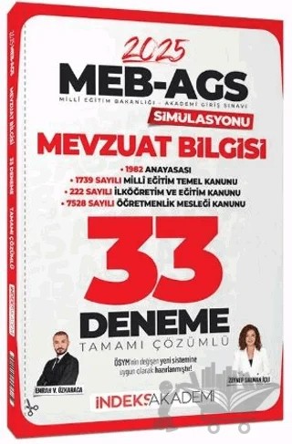 2025 MEB-AGS Simülasyonu Mevzuat Bilgisi 33 Deneme Çözümlü – Emrah Vahap Özkaraca, Zeynep Salman İçli – İndeks Akademi Yayıncılık kitap kapağı