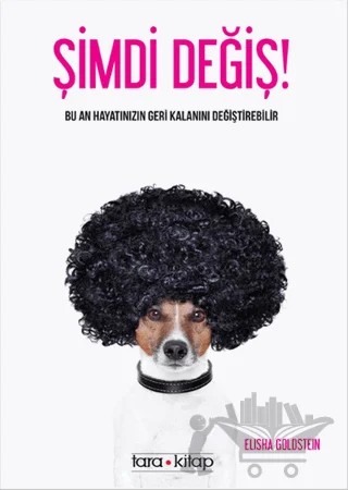 Şimdi Değiş! – Elisha Goldstein – Tara Kitap kitap kapağı