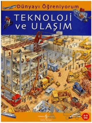 Teknoloji ve Ulaşım – Kolektif – İş Bankası Kültür Yayınları kitap kapağı