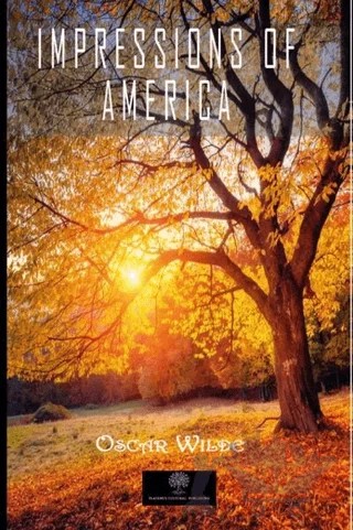Impressions Of America – Oscar Wılde – Platanus Publishing kitap kapağı