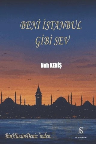 Beni İstanbul Gibi Sev – Nuh Keniş – Son Adım Yayınları kitap kapağı