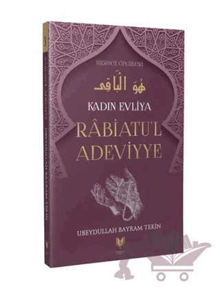 Kadın Evliya Rabiatu'l Adeviyye – Ubeydullah Bayram Tekin – Rabbani Yayınevi kitap kapağı