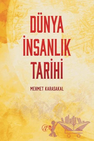 Dünya İnsanlık Tarihi – Mehmet Karasakal – Nida Yayıncılık kitap kapağı