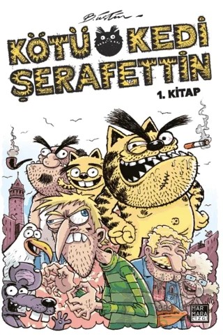 Kötü Kedi Şerafettin - 1. Kitap – Bülent Üstün – Marmara Çizgi kitap kapağı