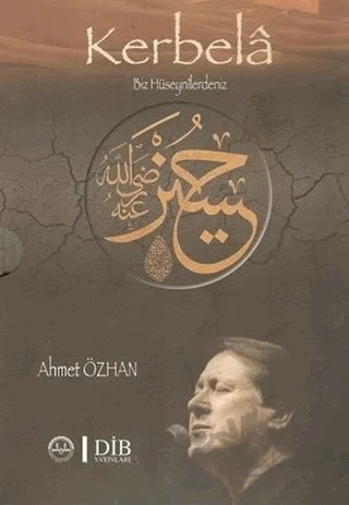 Kerbela : Biz Hüseynilerdeniz – Ahmet Özhan – Diyanet İşleri Başkanlığı kitap kapağı