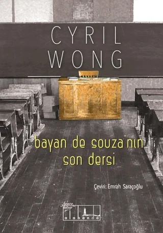 Bayan de Souza'nın Son Dersi – Cyril Wong – Alabanda Yayınları kitap kapağı