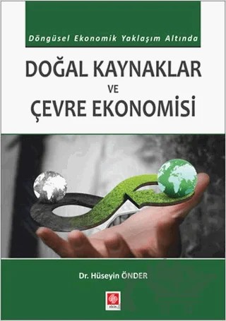 Doğal Kaynaklar ve Çevre Ekonomisi – Hüseyin Önder – Ekin Basım Yayın kitap kapağı