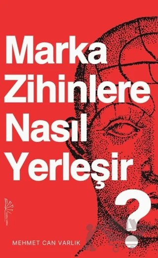 Marka Zihinlere Nasıl Yerleşir – Mehmet Can Varlık – Yertinç Kültür kitap kapağı