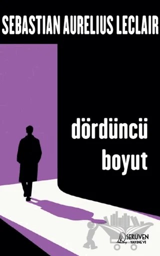 Dördüncü Boyut – Sebastian Aurelius LeClair – Serüven Yayınevi kitap kapağı