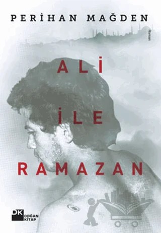 Ali ile Ramazan – Perihan Mağden – Doğan Kitap kitap kapağı