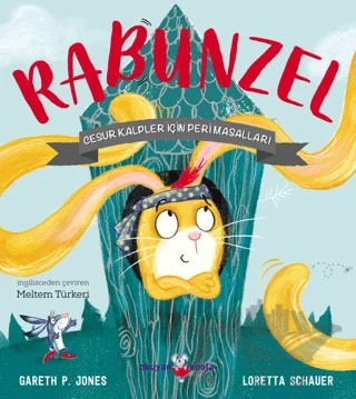Rabunzel - Cesur Kalpler İçin Peri Masalları – Gareth P. Jones – Okuyan Koala kitap kapağı