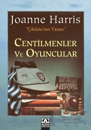 Centilmenler ve Oyuncular – Joanne Harris – Altın Kitaplar kitap kapağı