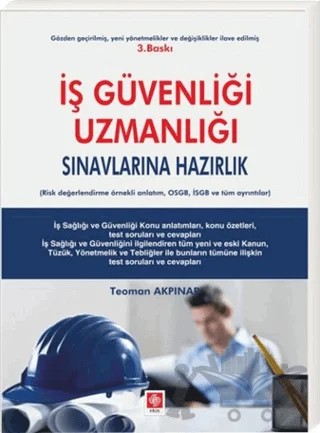 İş Güvenliği Uzmanlığı – Teoman Akpınar – Ekin Basım Yayın kitap kapağı