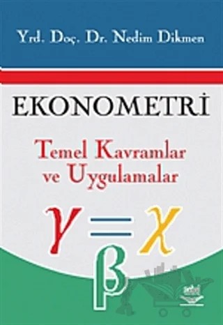 Ekonometri Temel Kavramlar ve Uygulamalar – Nedim Dikmen – Nobel Akademik Yayıncılık kitap kapağı