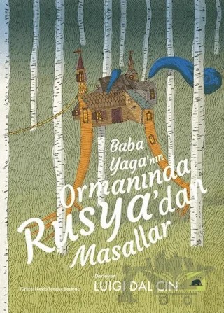 Baba Yaga’nın Ormanında Rusya’dan Masallar – Kolektif – Kolektif Kitap kitap kapağı
