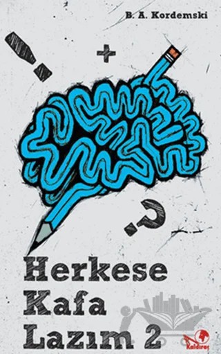 Herkese Kafa Lazım 2 (Ciltli) – B. A. Kordemski – Kaldıraç Yayınevi kitap kapağı