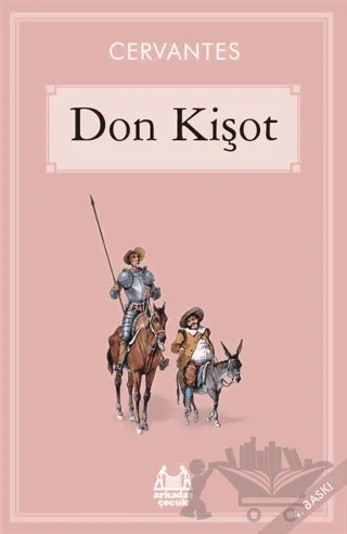 Don Kişot – Miguel de Cervantes Saavedra – Arkadaş Yayınları kitap kapağı