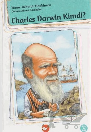 Charles Darwin Kimdi? – Deborah Hopkinson – Beyaz Balina Yayınları kitap kapağı