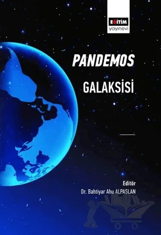 Pandemos Galaksisi – Bahtiyar Ahu Alpaslan – Eğitim Yayınevi - Bilimsel Eserler kitap kapağı