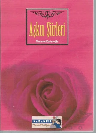Aşkın Şiirleri – Mehmet Kerimoğlu – Kardelen Yayınları kitap kapağı