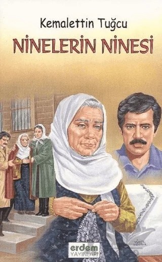 Ninelerin Ninesi – Kemalettin Tuğcu – Erdem Çocuk kitap kapağı