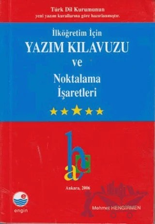 İlköğretim İçin Yazım Kılavuzu ve Noktalama İşaretleri – Mehmet Hengirmen – Engin Yayınevi kitap kapağı
