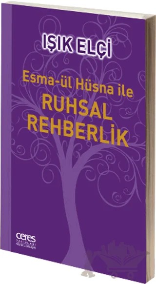 Esma-ül Hüsna ile Ruhsal Rehberlik – Işık Elçi – Ceres Yayınları kitap kapağı