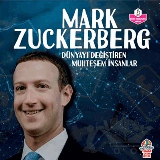 Dünyayı Değiştiren Muhteşem İnsanlar - Mark Zuckerberg – Kolektif – Yağmur Çocuk kitap kapağı